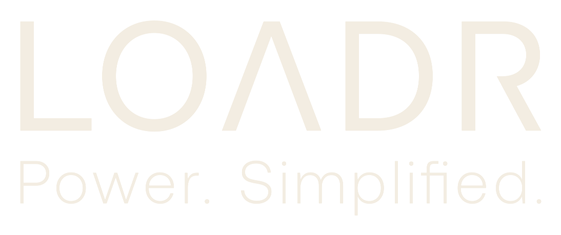 LOADR — Power. Simplified.